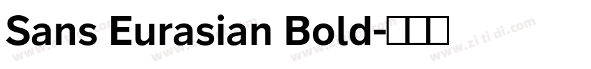 Sans Eurasian Bold字体转换